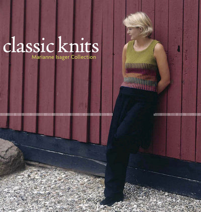 Classic Knits: Marianne Isager Collection by Isager, Mariann