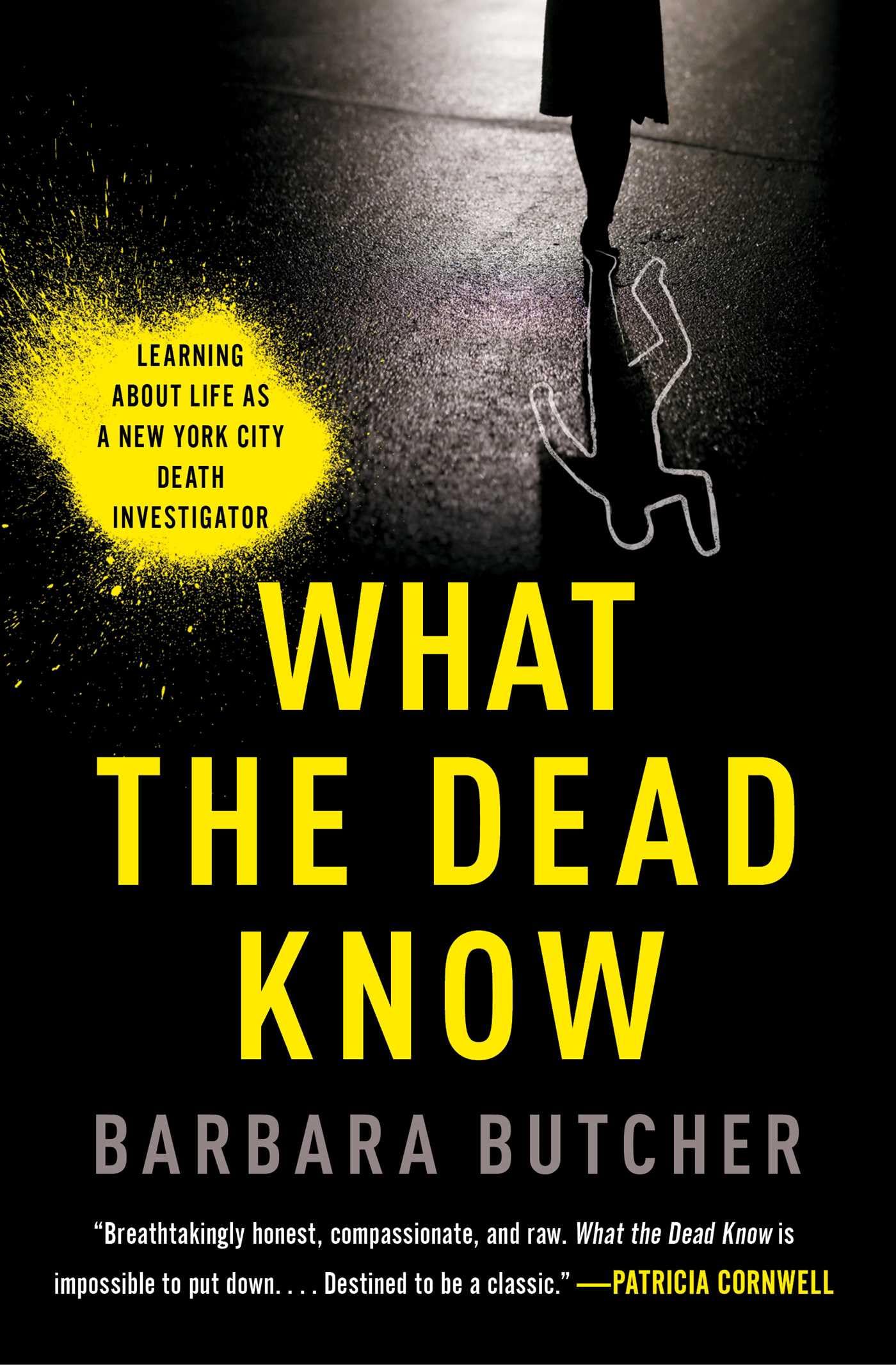 What the Dead Know: Learning About Life as a New York City D