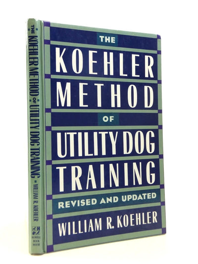 The Koehler Method of Utility Dog Training