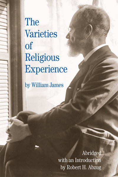 The Varieties of Religious Experience (The Bedford Series in History and Culture)