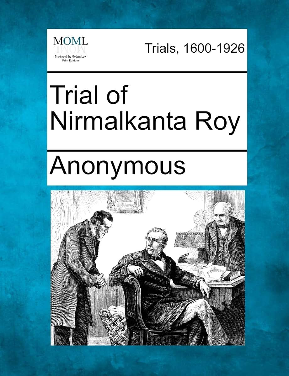 Trial of Nirmalkanta Roy