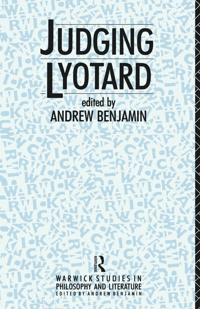 Judging Lyotard (Warwick Studies in Philosophy and Literature)