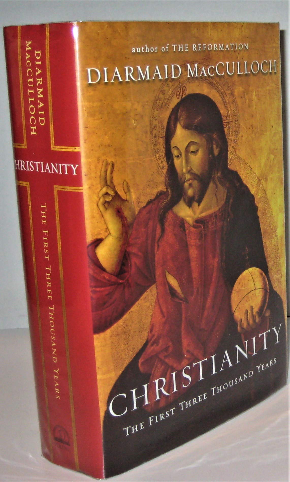 Christianity: The First Three Thousand Years by Diarmaid MacCulloch