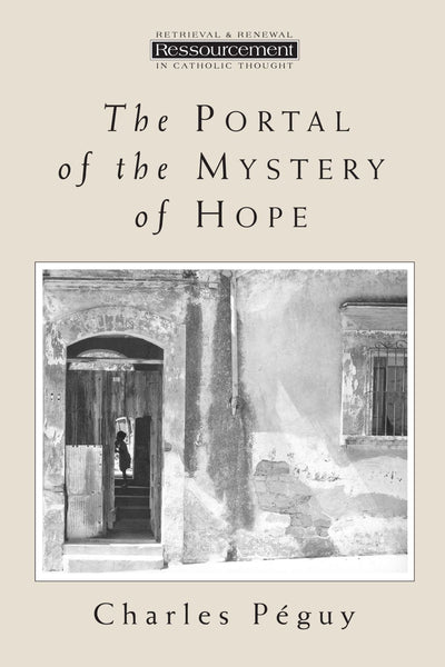 The Portal of the Mystery of Hope (Ressourcement (Grand Rapids, Mich.).)