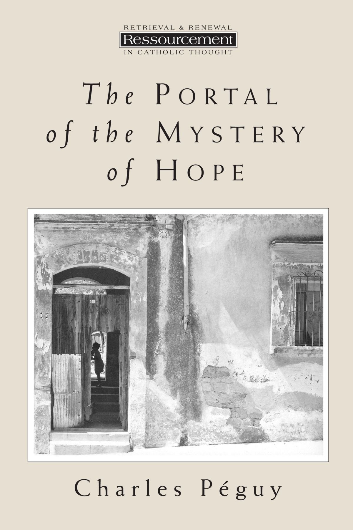 The Portal of the Mystery of Hope (Ressourcement (Grand Rapids, Mich.).)