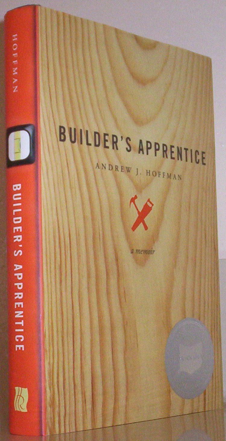 Builder's Apprentice: A Memoir