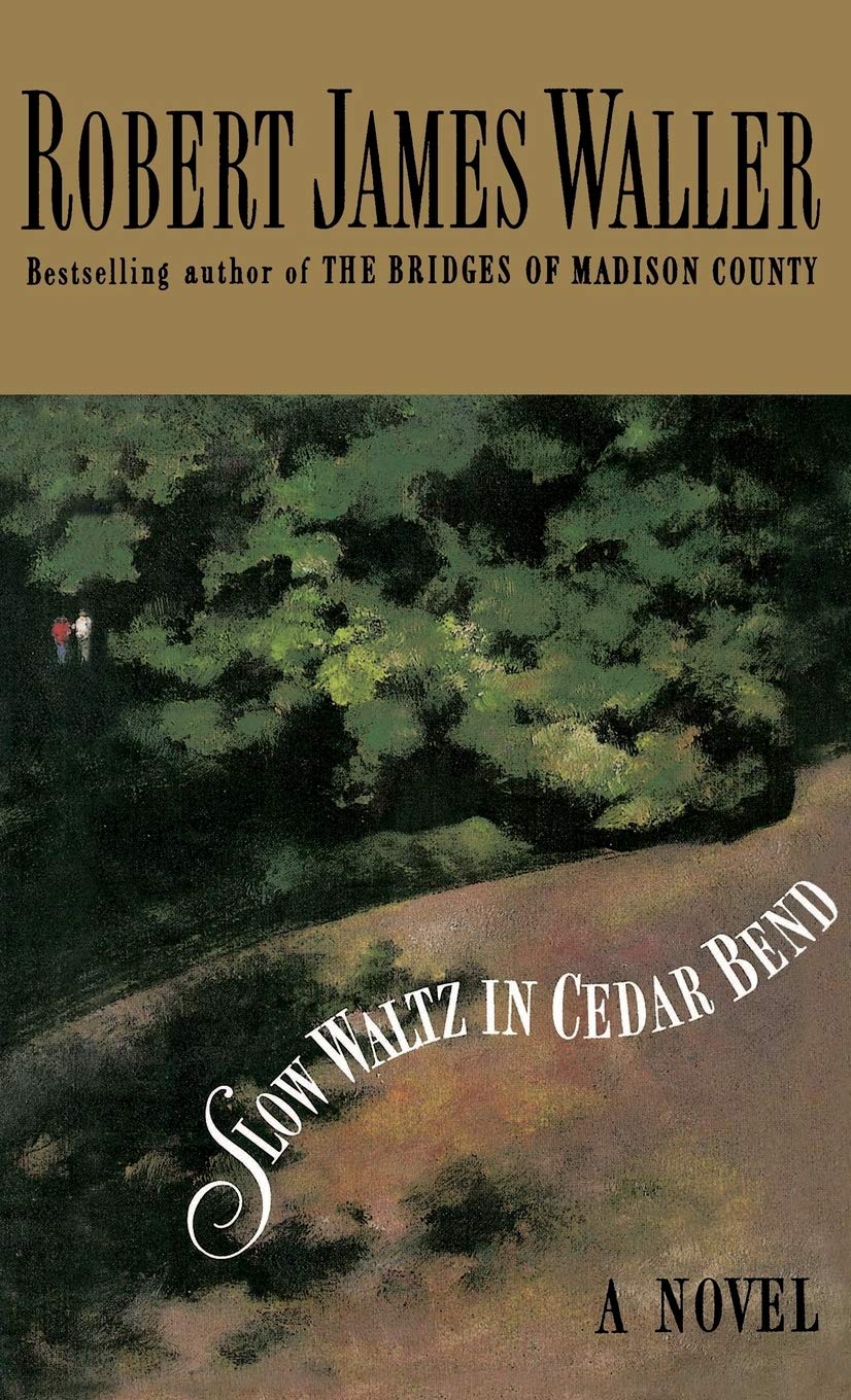 Slow Waltz in Cedar Bend by Waller, Robert James