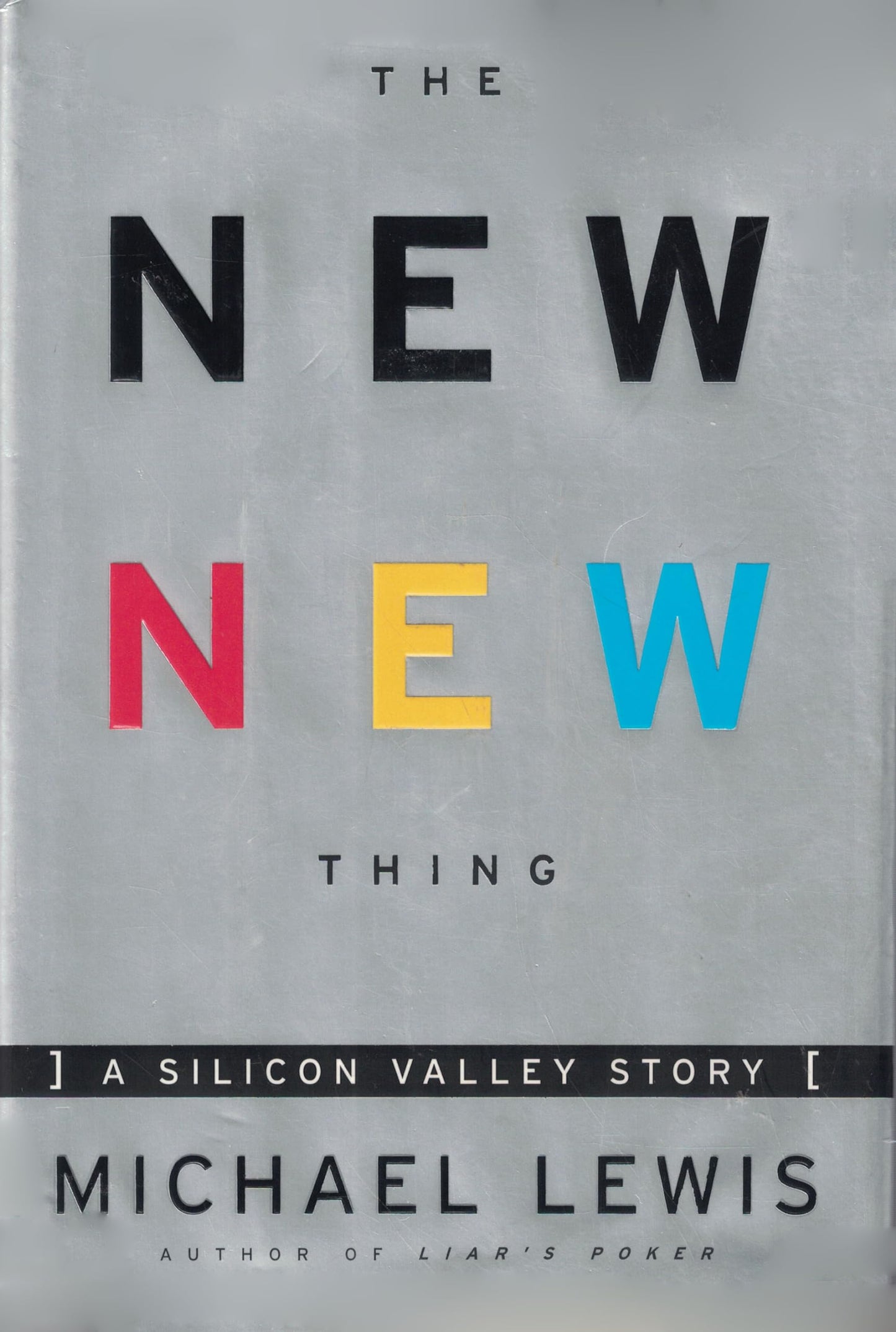 The New New Thing : A Silicon Valley Story