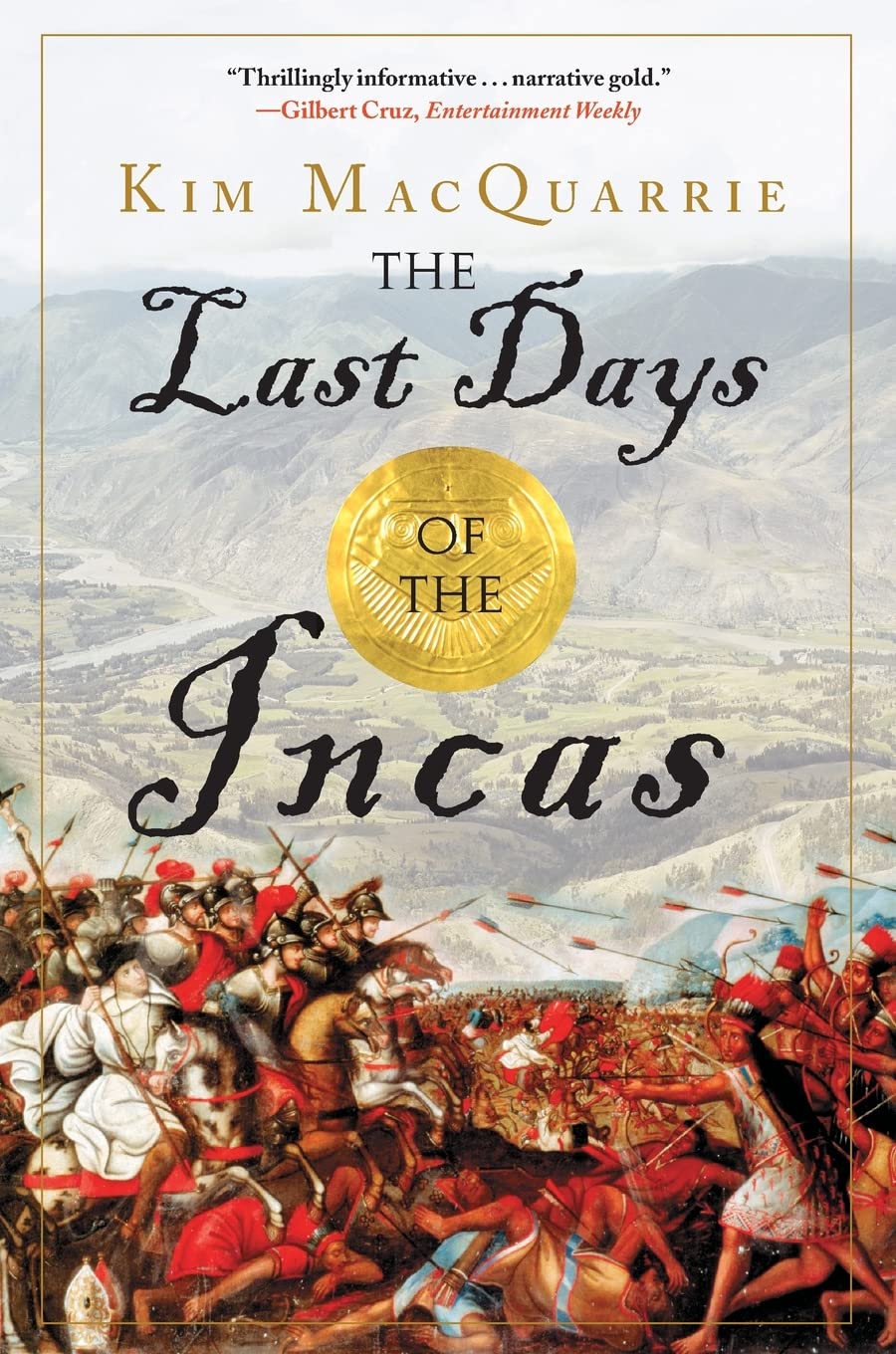 The Last Days of the Incas by MacQuarrie, Kim