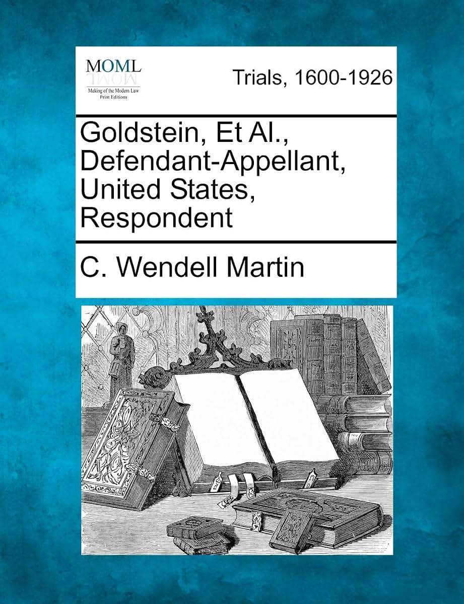 Goldstein, et al., Defendant-Appellant, United States, Respondent