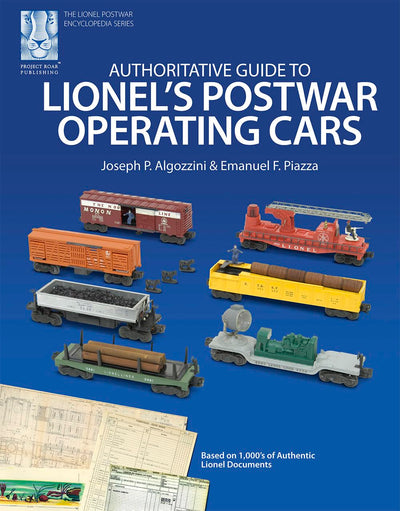 Authoritative Guide to Lionel's Postwar Operating Cars - 2nd Printing (The Lionel Postwar Encyclopedia)