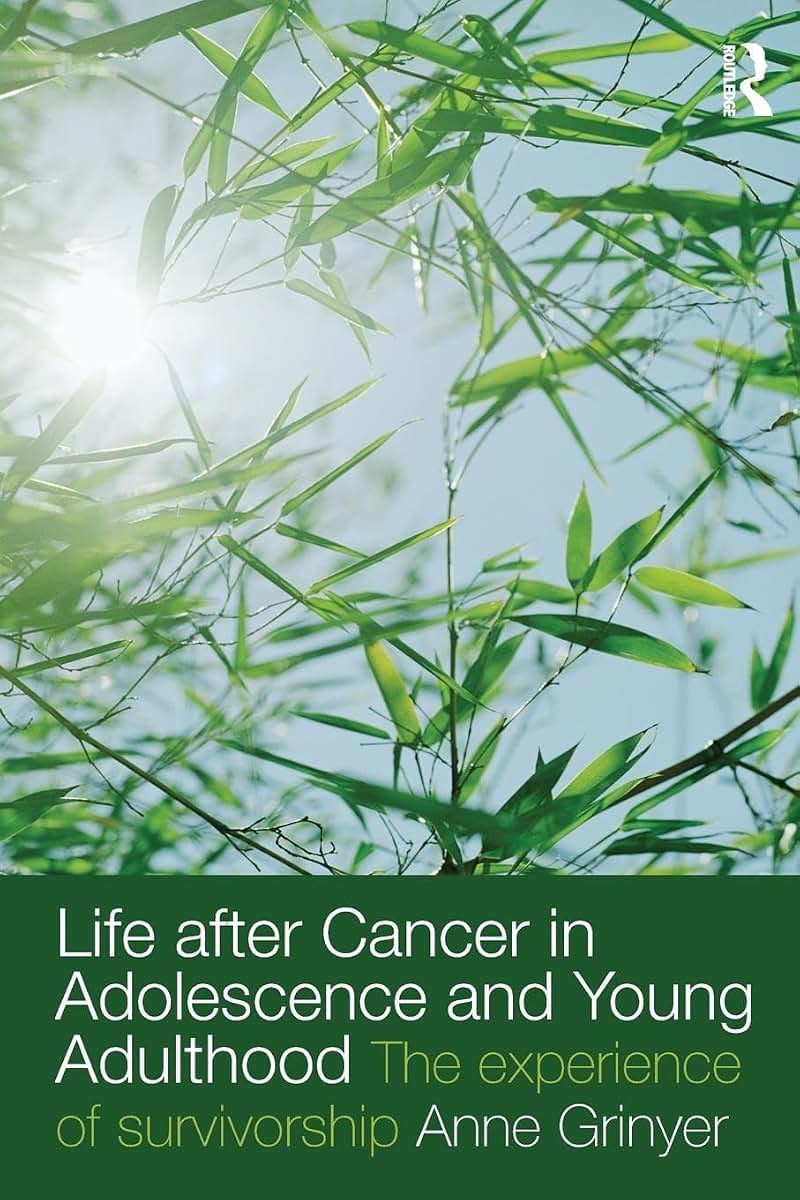 Life After Cancer in Adolescence and Young Adulthood: The Experience of Survivorship