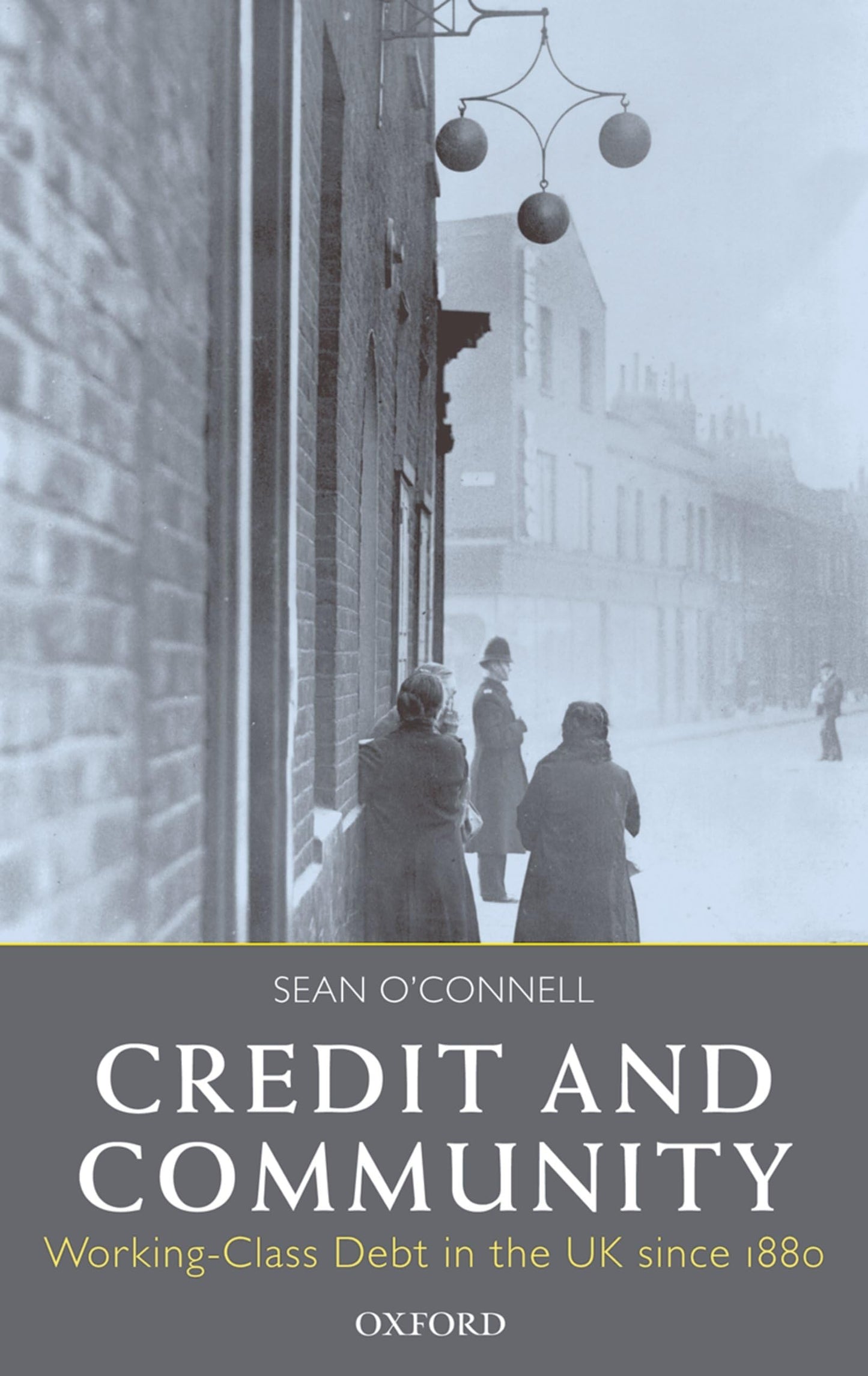 Credit and Community: Working-Class Debt in the UK since 188
