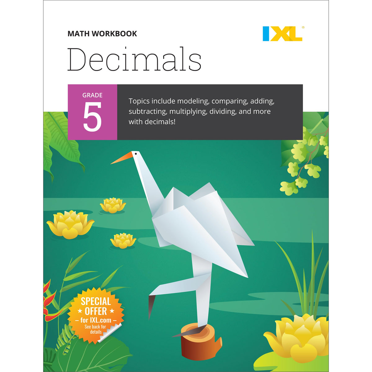 IXL Decimals 5th Grade Math Workbooks, Mathematics Book for Kids Age 10-11 Covering Comparing, Addition, Subtraction, Multiplication, and Division Problems