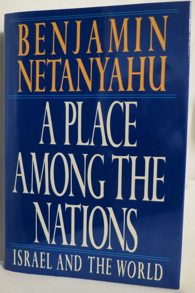 Place Among the Nations, A by Netanyahu, Benjamin