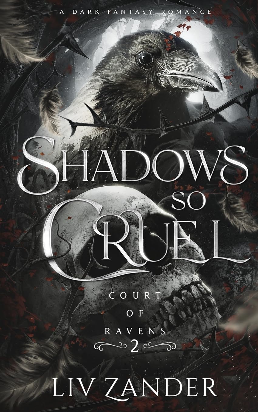 Shadows so Cruel: A Dark Fantasy Romance (Court of Ravens)