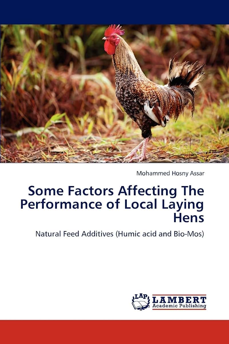 Some Factors Affecting The Performance of Local Laying Hens: Natural Feed Additives (Humic acid and Bio-Mos)