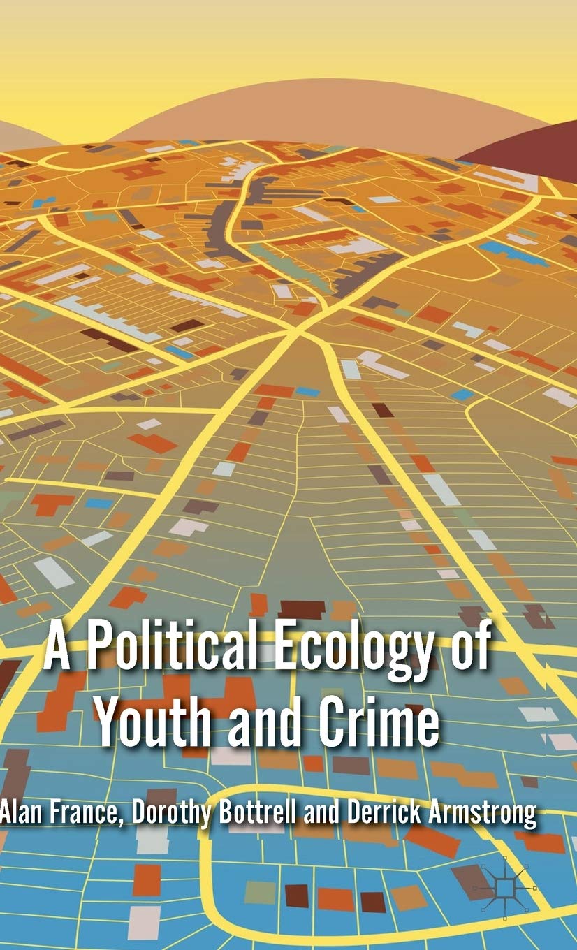 A Political Ecology of Youth and Crime