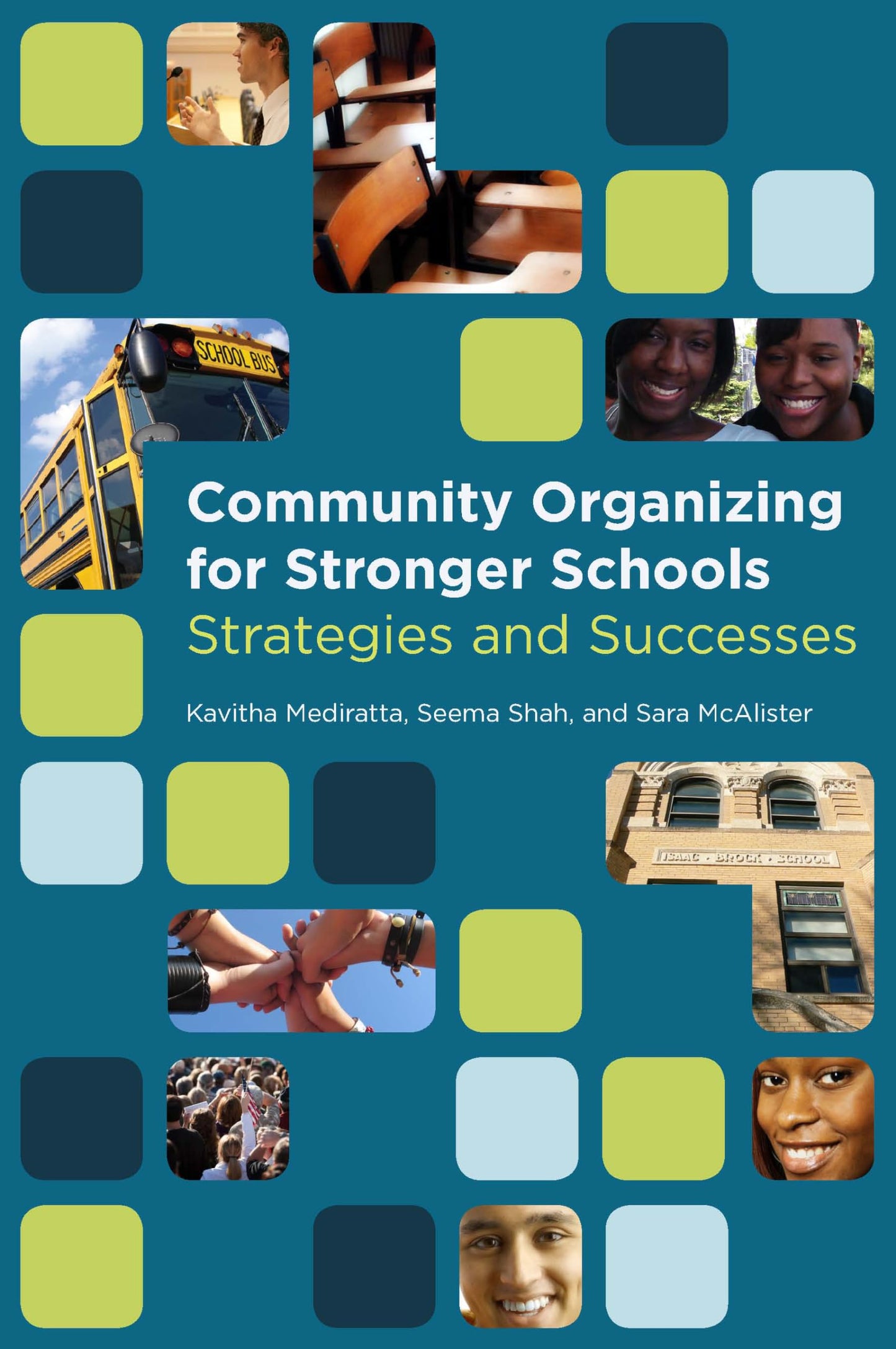 Community Organizing for Stronger Schools: Strategies and Successes