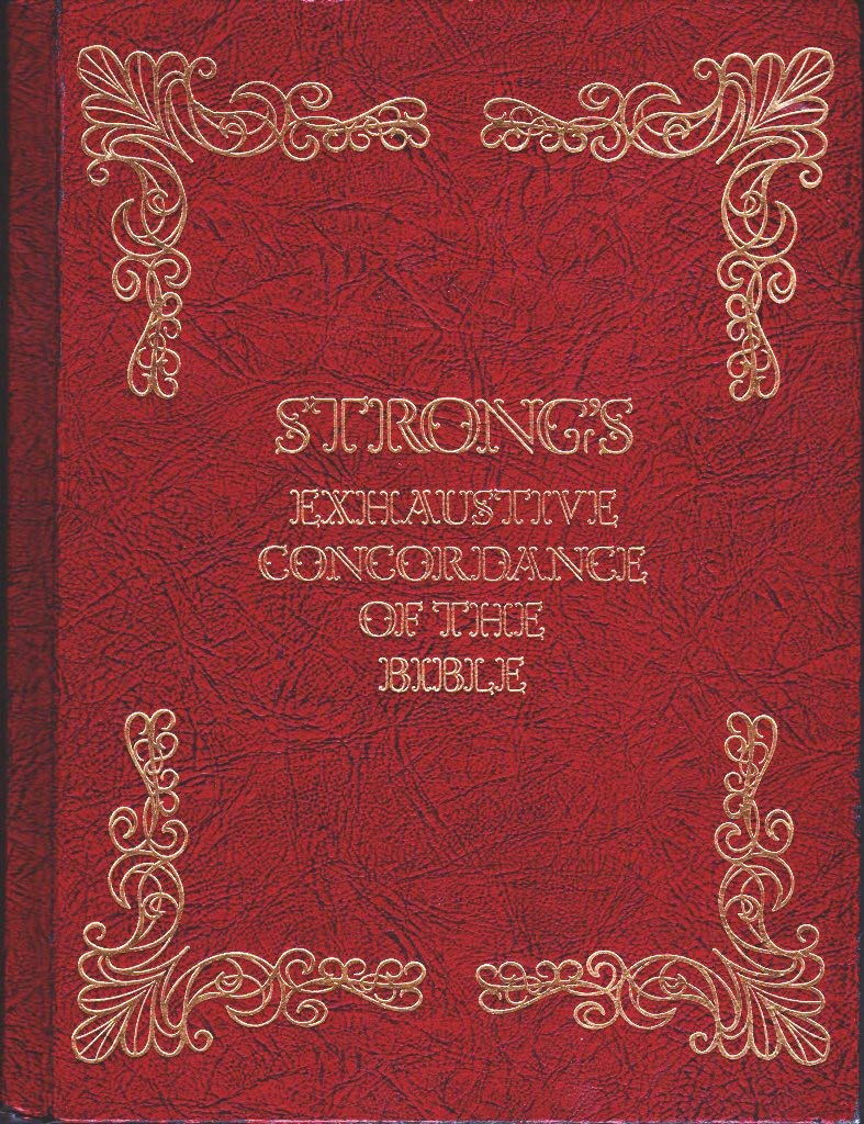 Strong's Exhaustive Concordance of the Bible