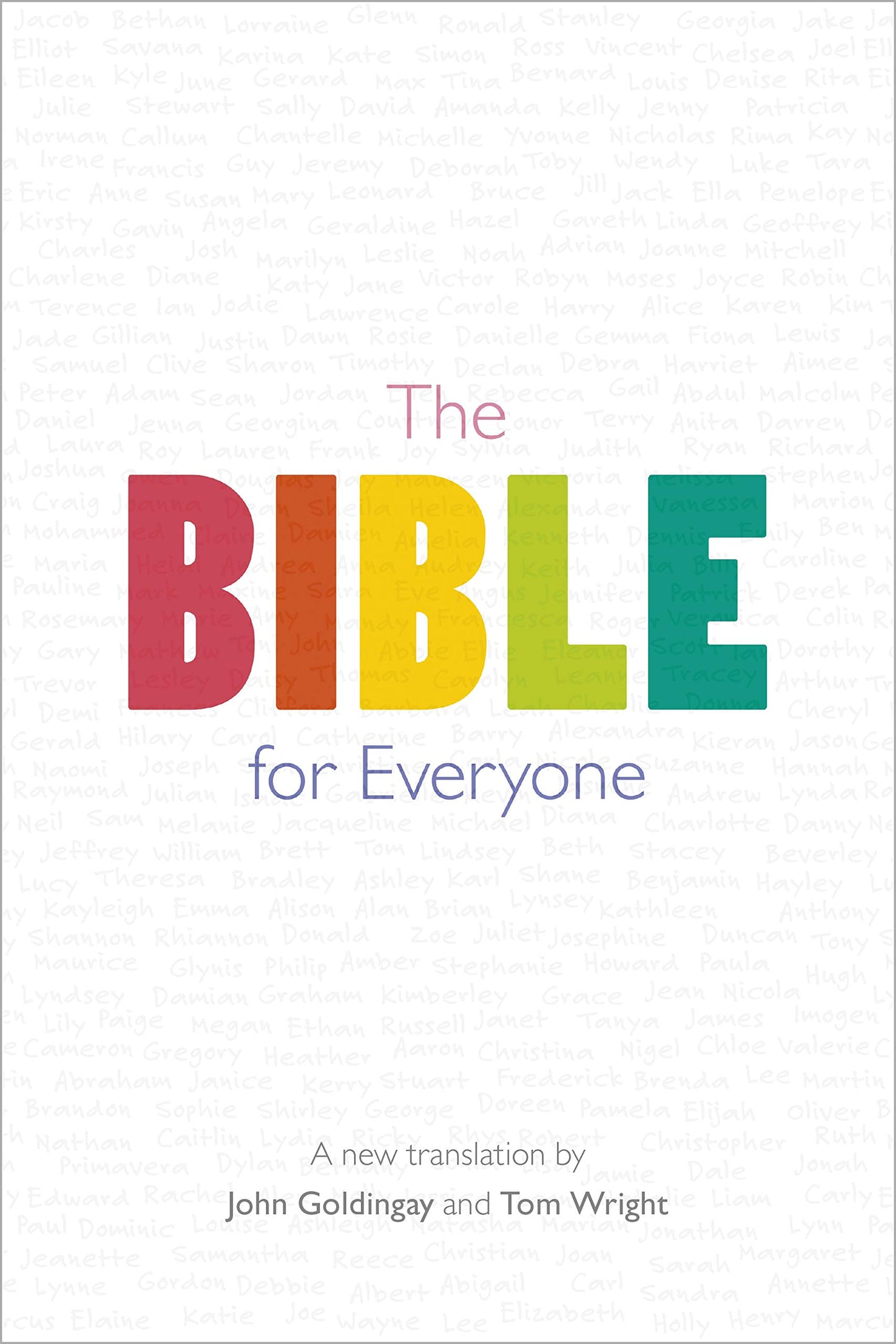 The Bible for Everyone by John E. Goldingay