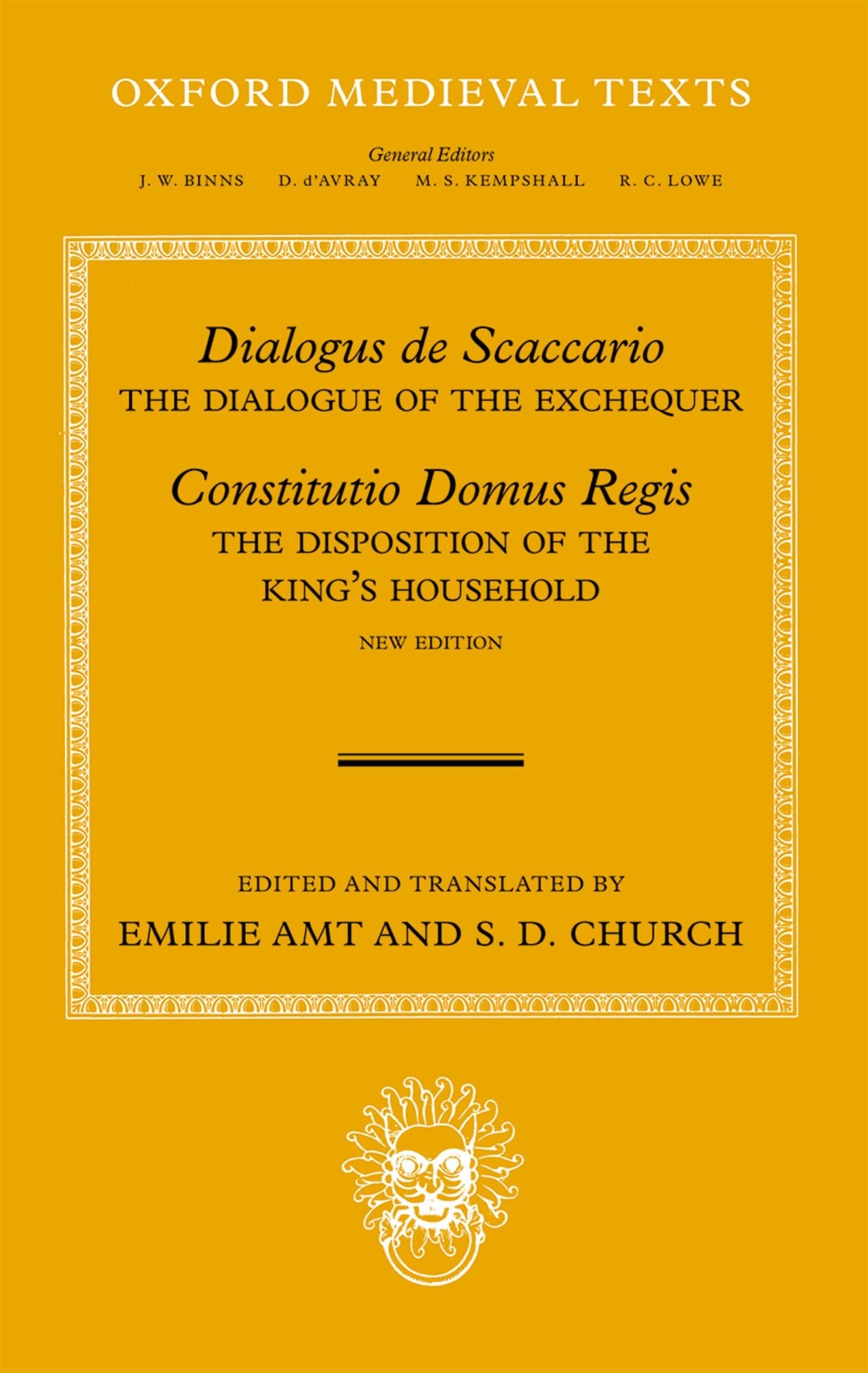 Dialogus de Scaccario, and Constitutio Domus Regis: The Dialogue of the Exchequer, and The Establishment of the Royal Household (Oxford Medieval Texts)