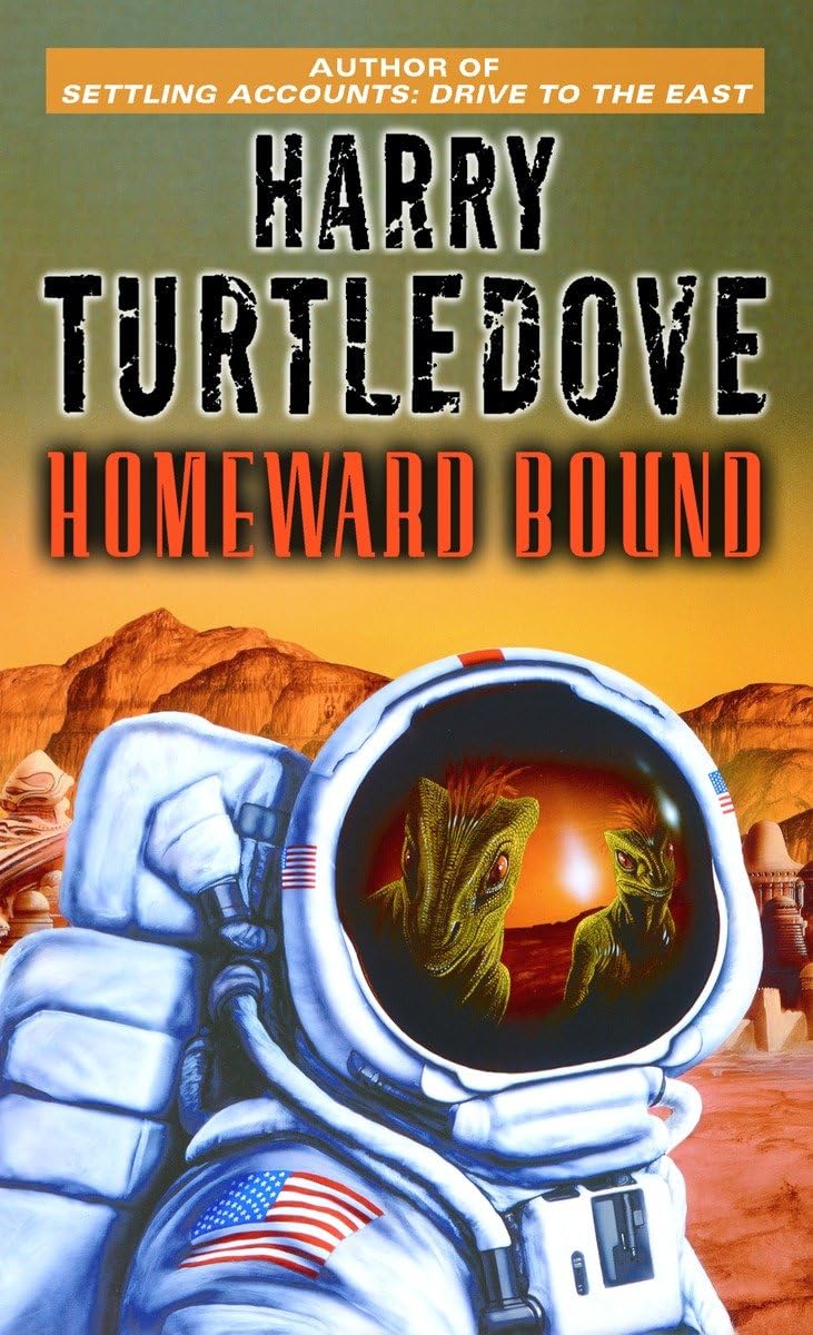 Homeward Bound (Worldwar & Colonization) by Turtledove, Harr
