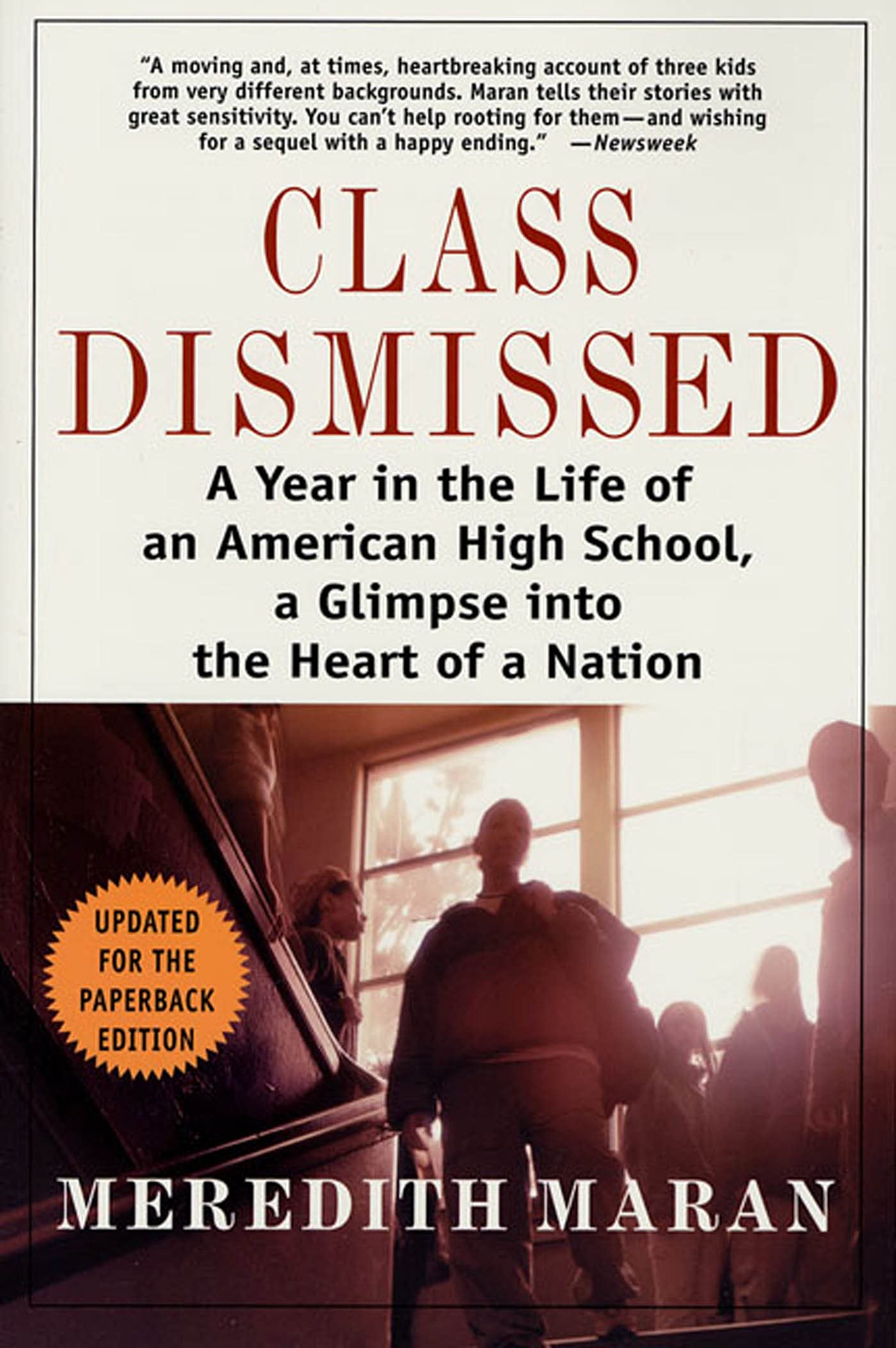 Class Dismissed: A Year in the Life of an American High School, A Glimpse into the Heart of a Nation