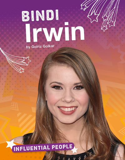 Bindi Irwin (Influential People) (Bright Idea Books: Influential People)