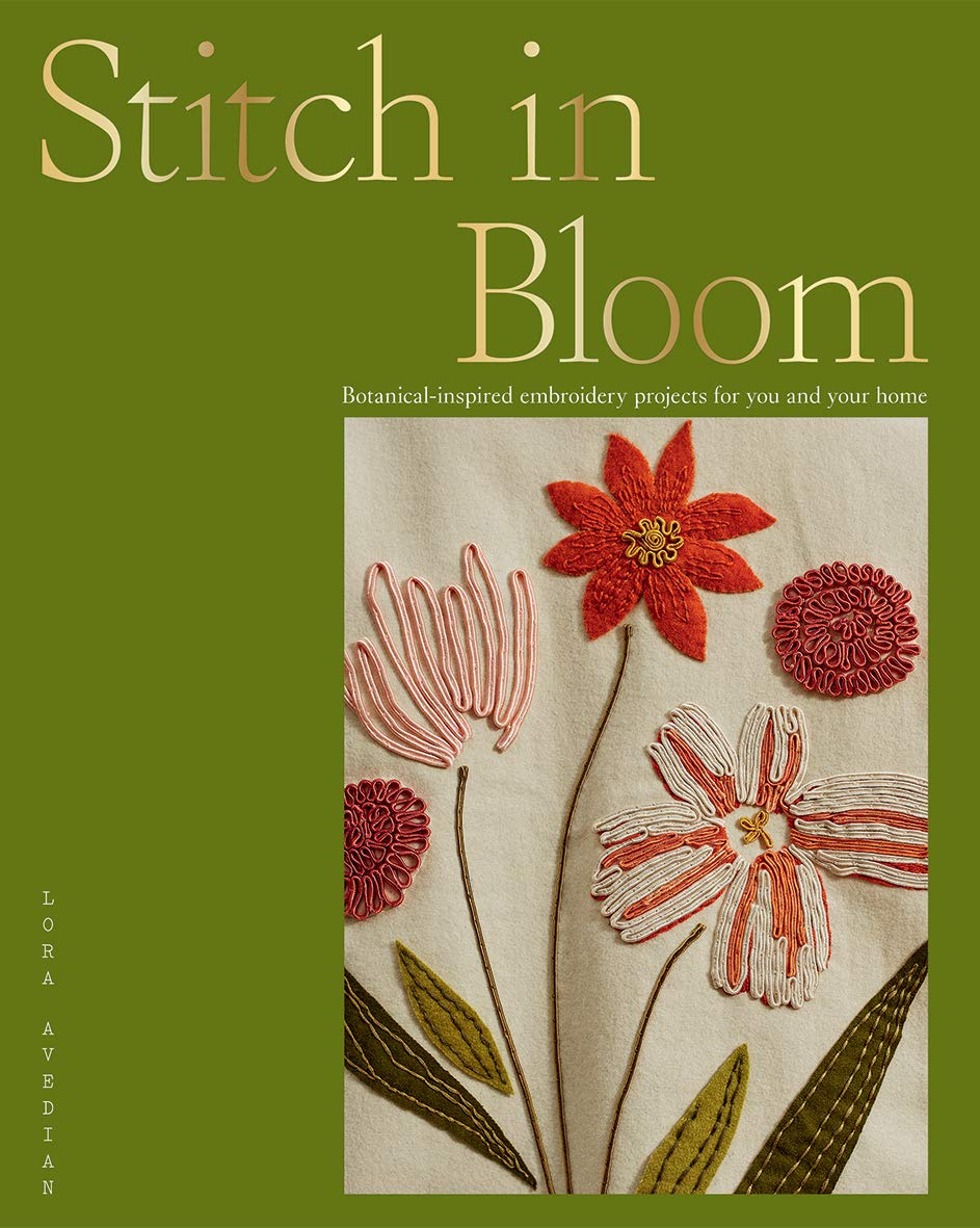Stitch in Bloom: Botanical-inspired embroidery projects for you and your home
