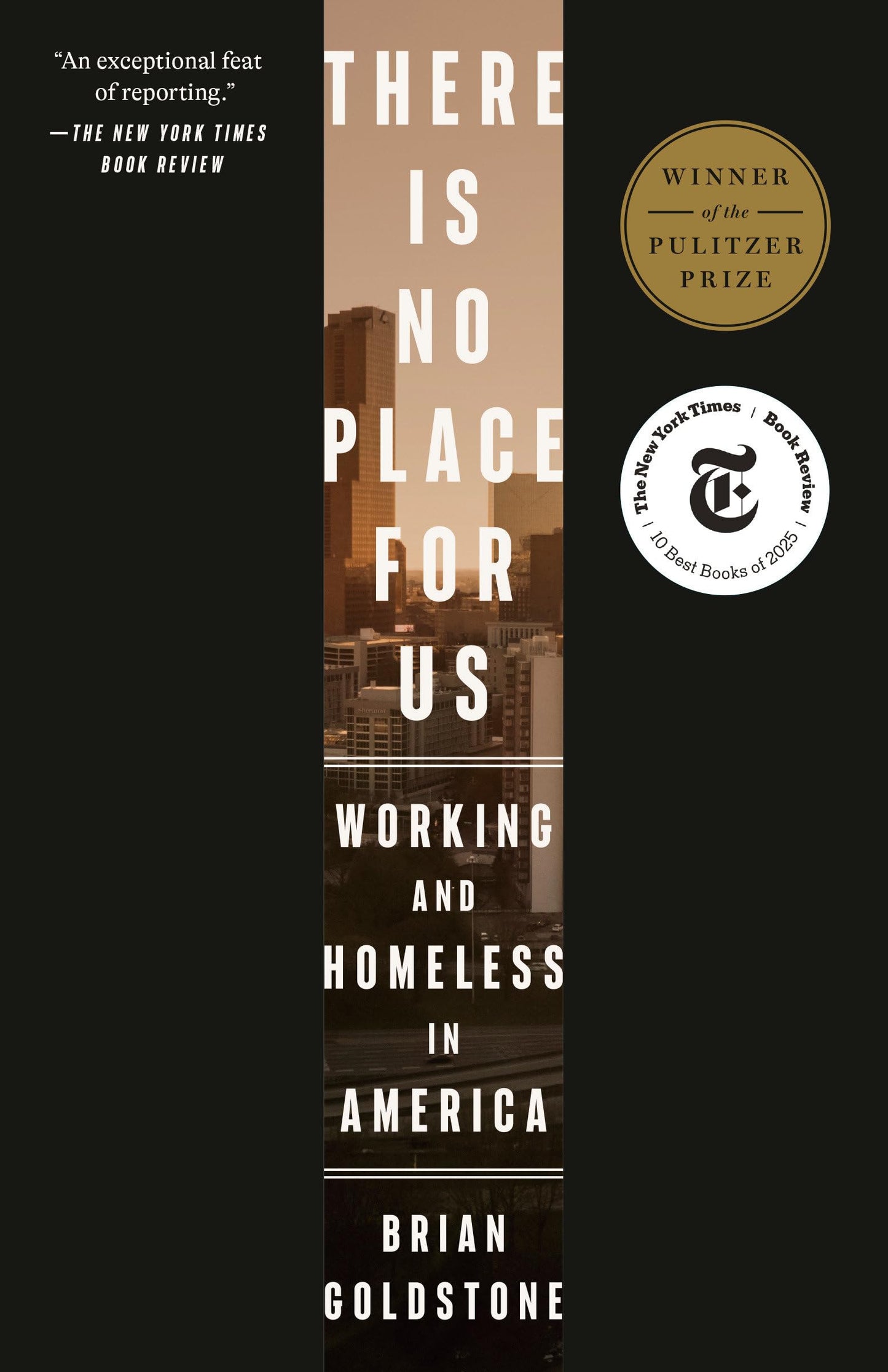 There Is No Place for Us: Working and Homeless in America (Pulitzer Prize Winner)