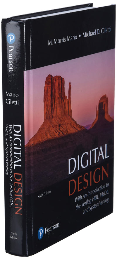 Digital Design: With an Introduction to the Verilog HDL, VHDL, and SystemVerilog