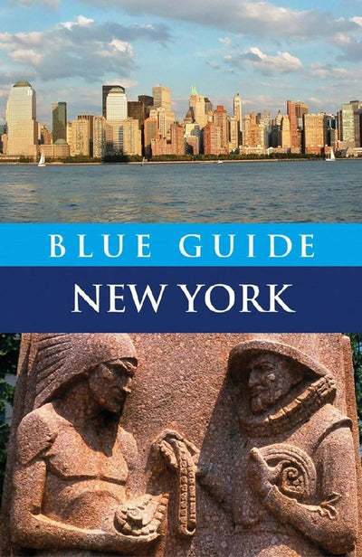 Blue Guide New York: Fourth Edition (Travel Series)