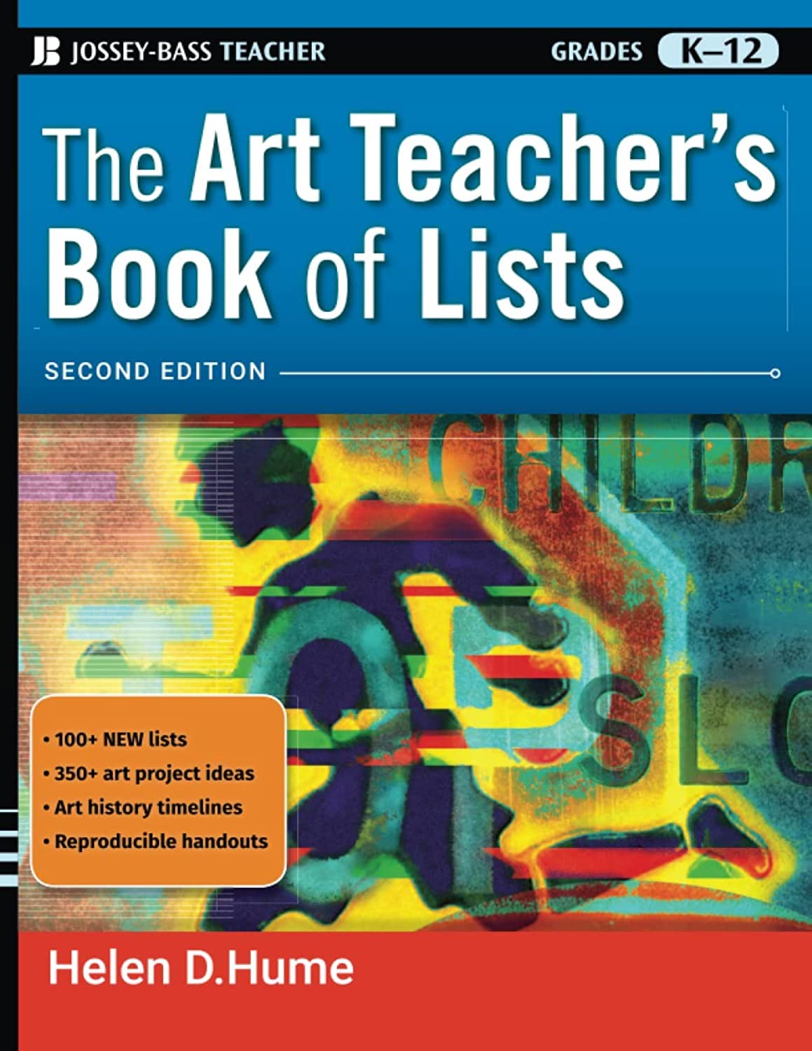The Art Teacher's Book of Lists, 2nd Edition (J-B Ed: Book of Lists)