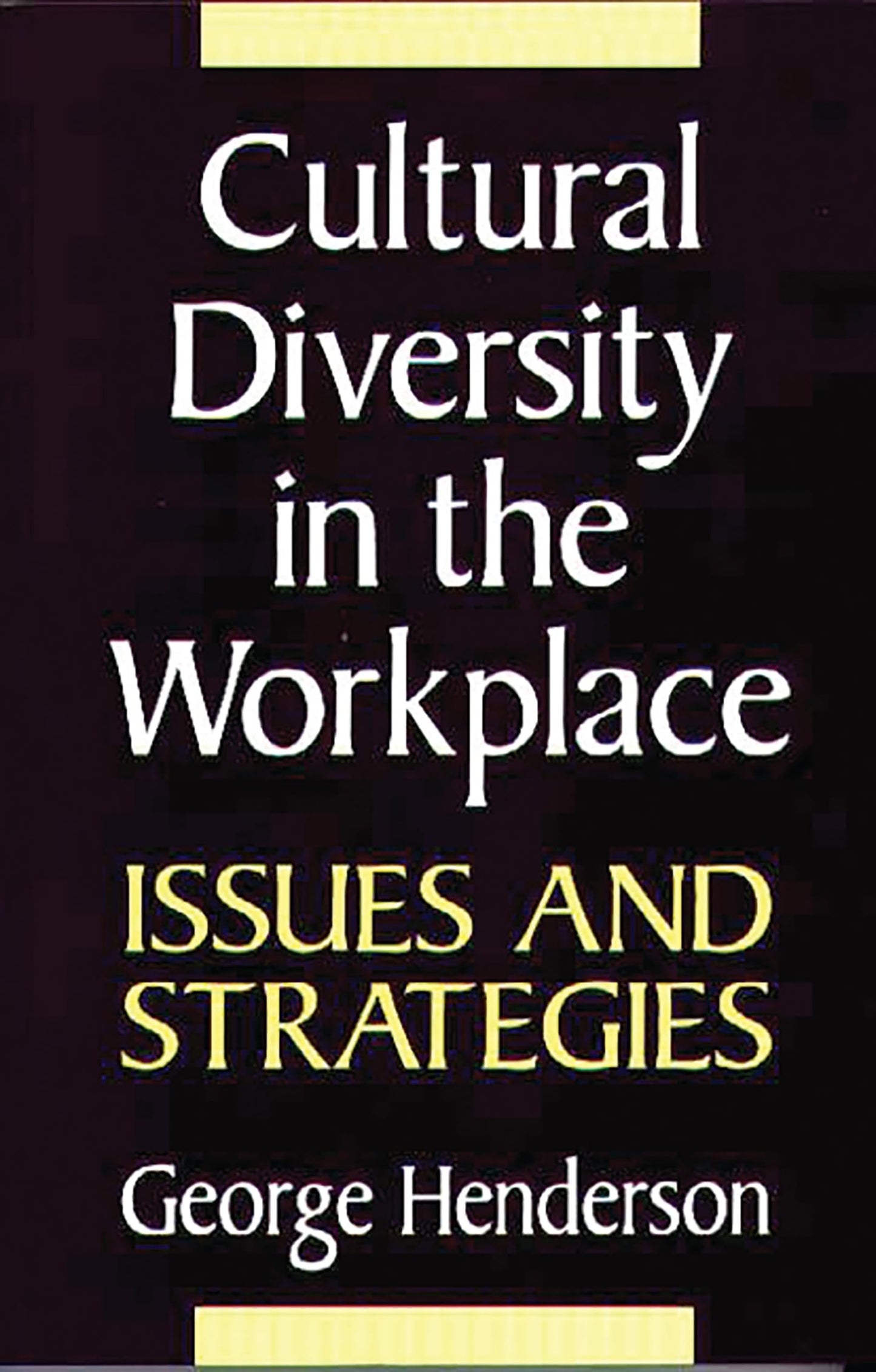 Cultural Diversity in the Workplace: Issues and Strategies