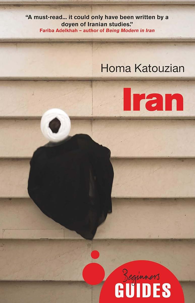 Iran: A Beginner's Guide (Beginner's Guides)