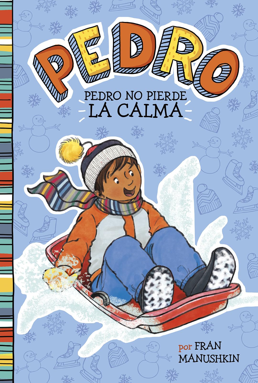 Pedro No Pierde la Calma (Pedro En Espaol) (Spanish Edition)