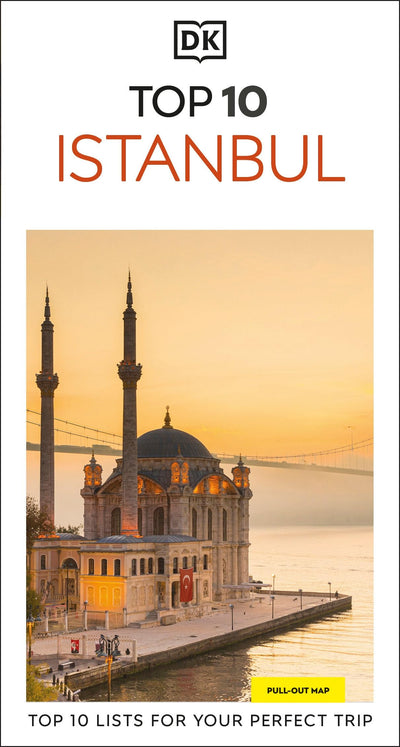 DK Top 10 Istanbul: Top 10 lists for your perfect trip, plus an all-weather folded map (Pocket Travel Guide)