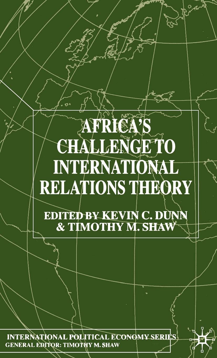 Africa's Challenge to International Relations Theory (International Political Economy Series)