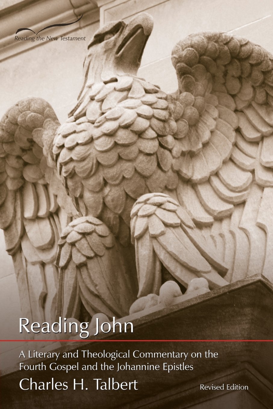 Reading John: A Literary and Theological Commentary on the Fourth Gospel and Johannine Epistles (Reading the New Testament)