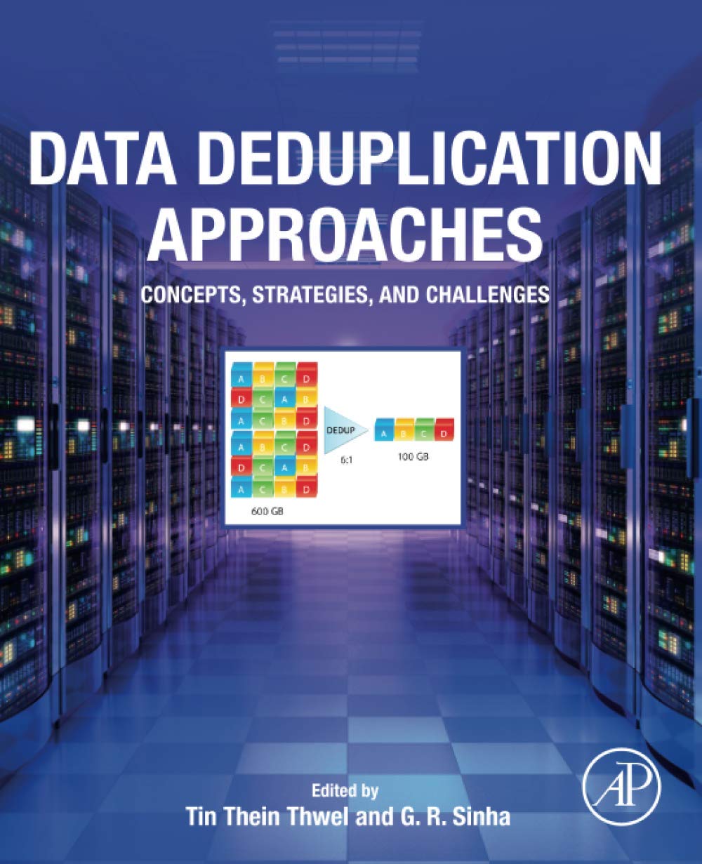 Data Deduplication Approaches: Concepts, Strategies, and Challenges