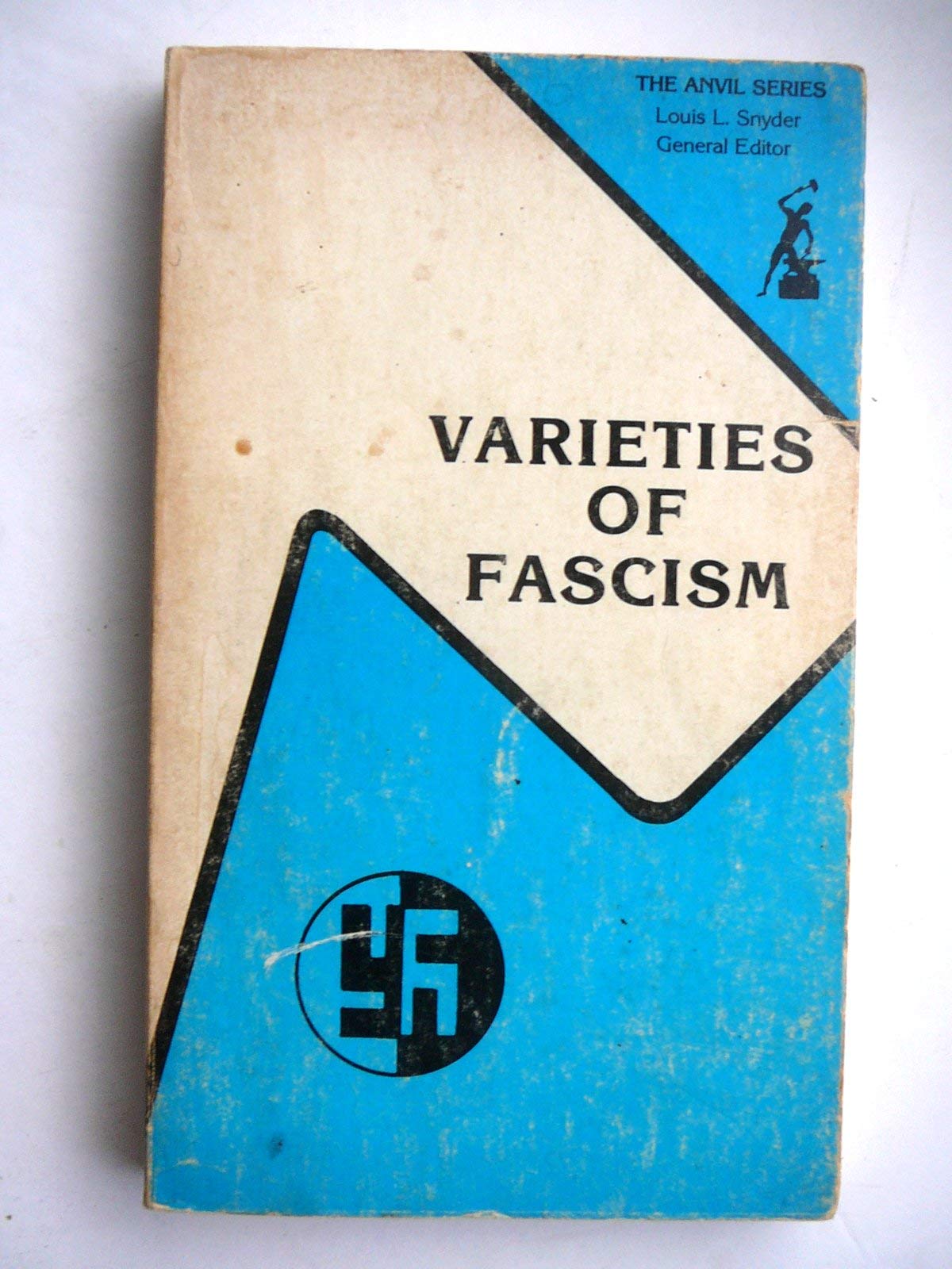Varieties of Fascism: Doctrines of Revolution in the Twentieth Century (Anvil Series)