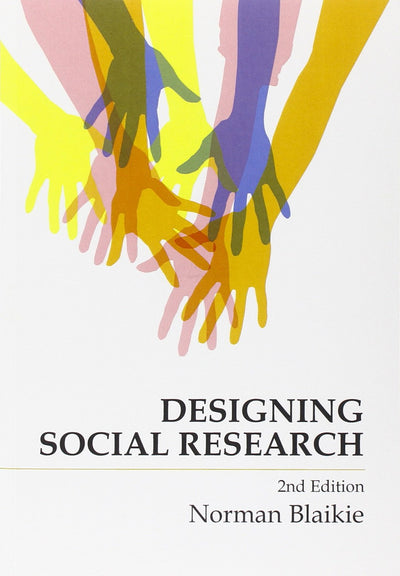 Designing Social Research: The Logic of Anticipation