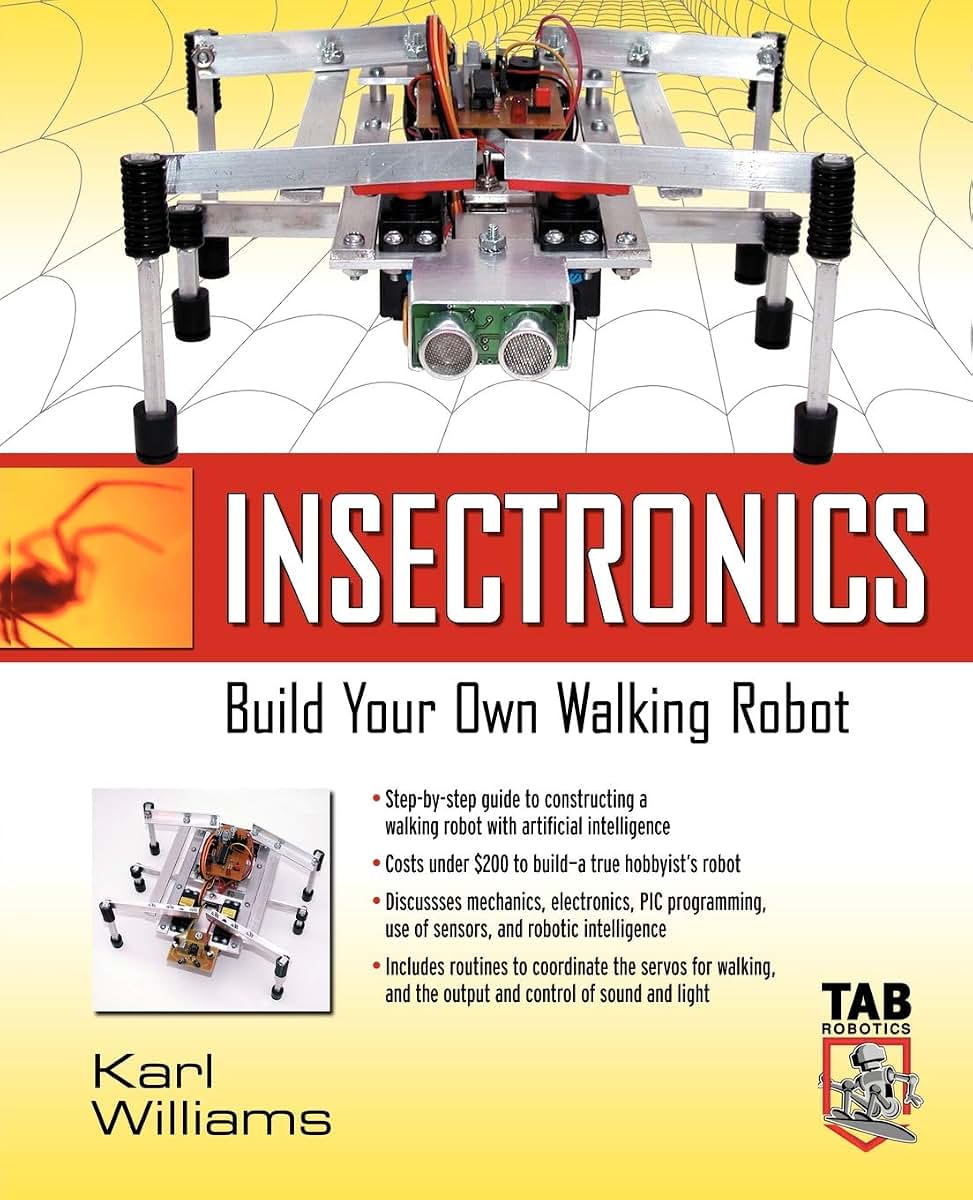 Insectronics : Build Your Own Walking Robot