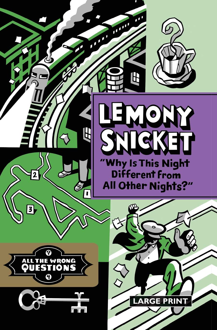 "Why Is This Night Different from All Other Nights?" (All the Wrong Questions, 4)