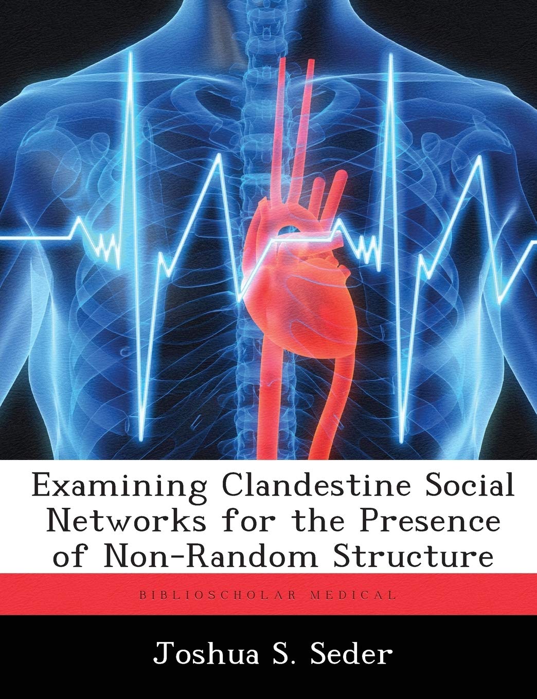 Examining Clandestine Social Networks for the Presence of Non-Random Structure