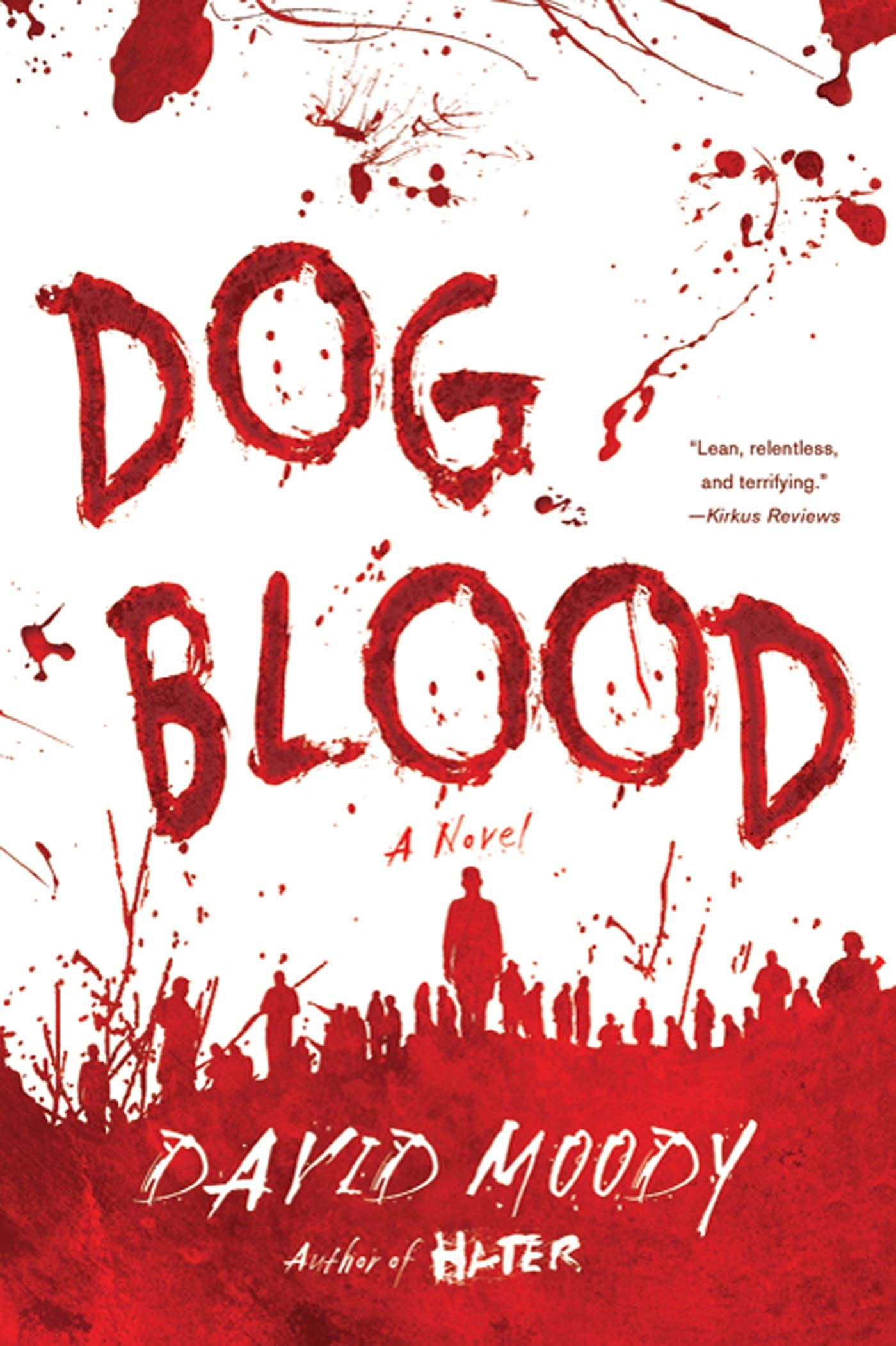 Dog Blood (Hater Trilogy, Book 2) (Hater series, 2)