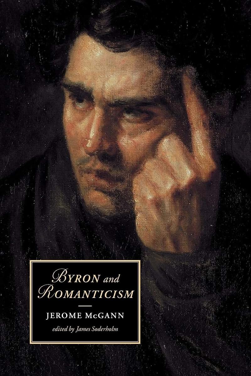 Byron and Romanticism (Cambridge Studies in Romanticism, Series Number 50)