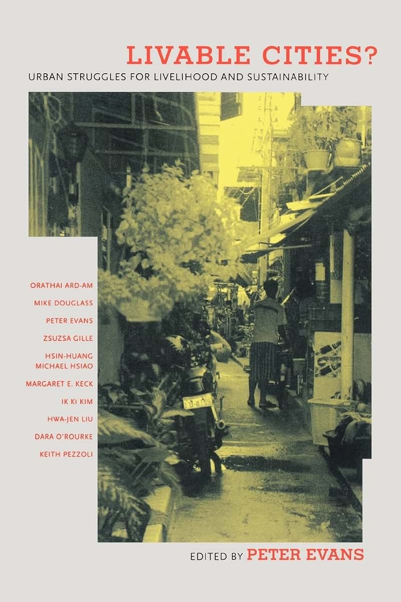 Livable Cities?: Urban Struggles for Livelihood and Sustainability