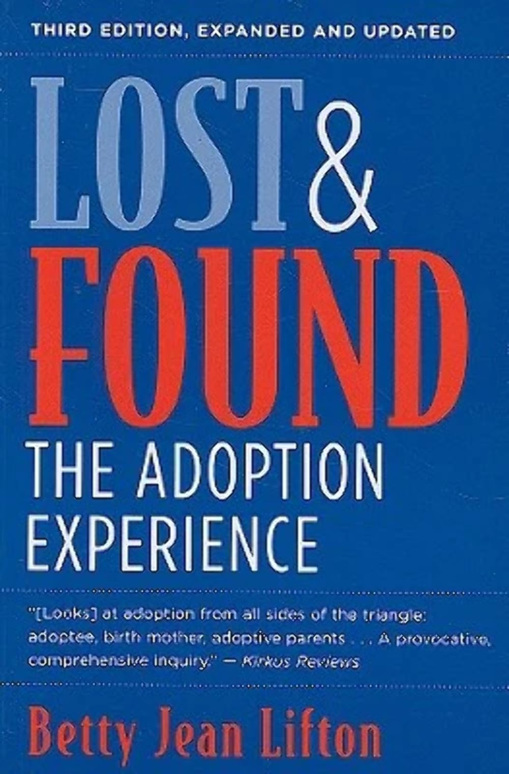 Lost and Found: The Adoption Experience by Lifton PhD, Betty